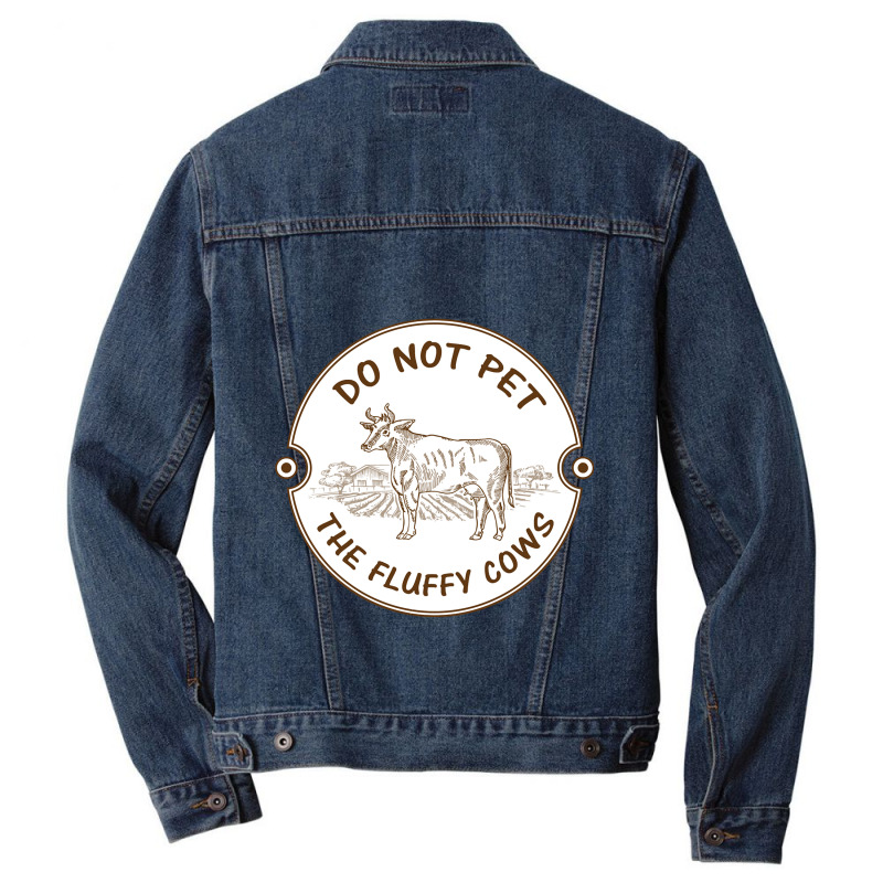 Do Not Pet The Fluffy Cow Classic  Copy Men Denim Jacket | Artistshot