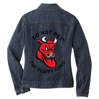 Do Not Pet The Fluffy Cow Classic  Copy Copy Ladies Denim Jacket | Artistshot