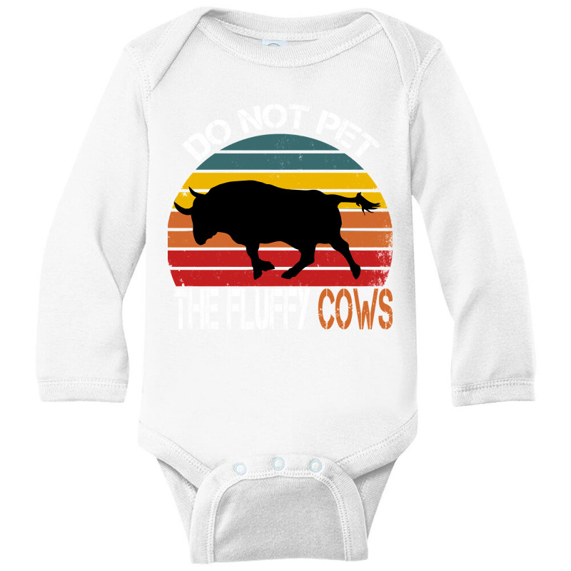 Do Not Pet The Fluffy Cows   Copy Long Sleeve Baby Bodysuit by JamesArtists | Artistshot