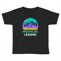 Retired Parasailing Legend Retirement Retro 80's Sunset Toddler T-shirt | Artistshot