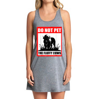 Do Not Pet The Fluffy Cows Classic  Copy Copy Copy Tank Dress | Artistshot