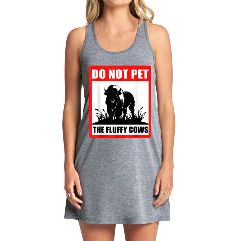 Do Not Pet The Fluffy Cows Classic  Copy Copy Copy Tank Dress by JamesArtists | Artistshot