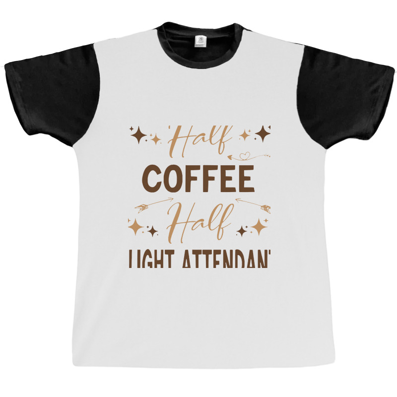 Gift For Flight Attendant Love Coffee Graphic T-shirt | Artistshot