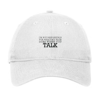 Im Not Responsible For What My Face Does When You Talk Classic Adjustable Cap | Artistshot