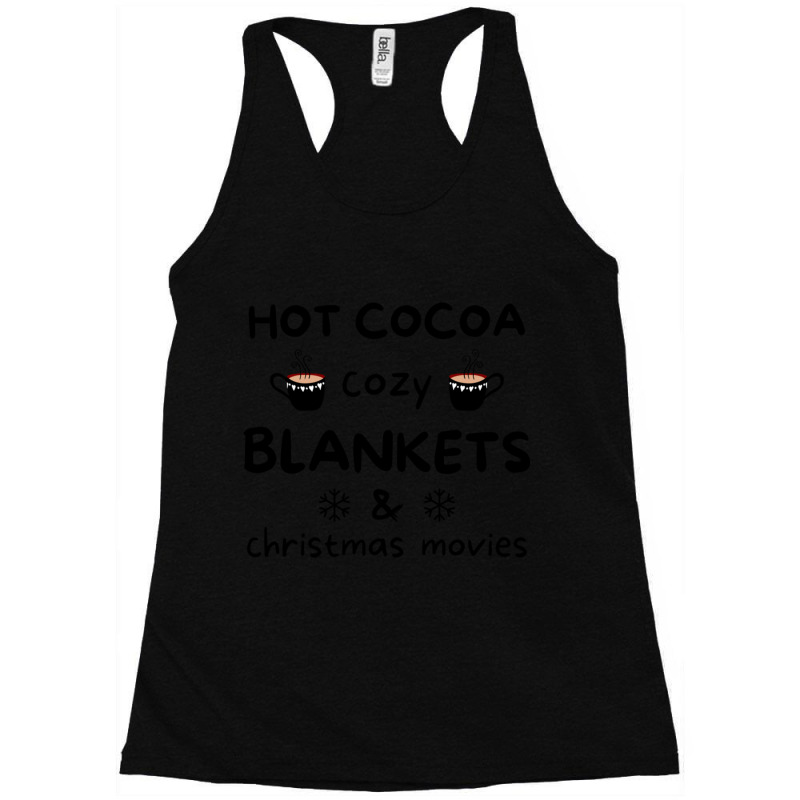 Hot Cocoa Cozy Blankets & Christmas Movies Essential Racerback Tank by MichaelPaulHaptonstall | Artistshot