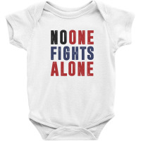 No One Figts Alone Baby Bodysuit | Artistshot