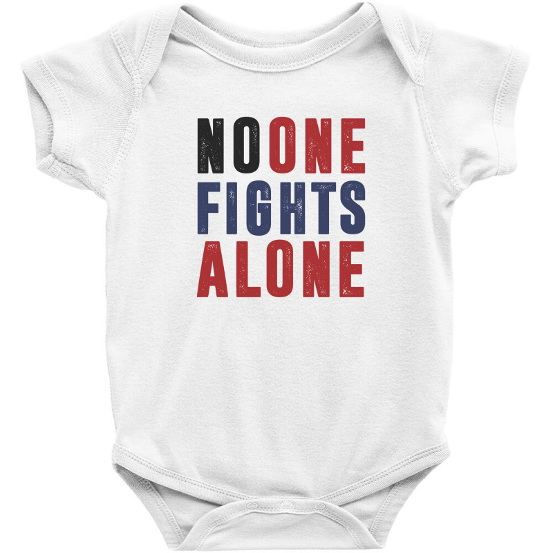 No One Figts Alone Baby Bodysuit | Artistshot