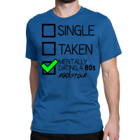 Dating A 80s Rockstar  Classic Classic T-shirt | Artistshot