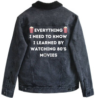 Everything I Need To Know I Learned By Watching 80s Active Unisex Sherpa-lined Denim Jacket | Artistshot