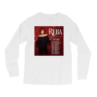 Reba Tour 2022   2023 Locations And Dates Long Sleeve Shirts | Artistshot