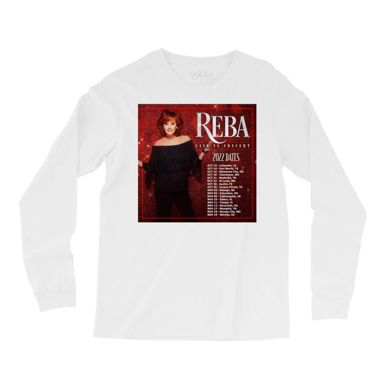 Reba Tour 2022   2023 Locations And Dates Long Sleeve Shirts | Artistshot