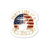 Party Like It's 1773 Funny Us History Boston Tea Vintage Sticker | Artistshot