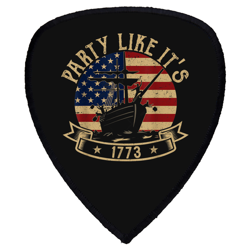 Party Like It's 1773 Funny Us History Boston Tea Vintage Shield S Patch | Artistshot