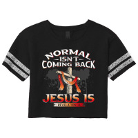 Normal Isnt Coming Back But Jesus Is Revealing Revelation 22 Scorecard Crop Tee | Artistshot