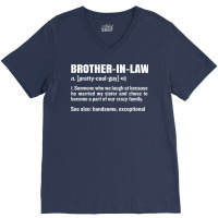 Brother In Law Funny Meaning Brother Gag Gift V-neck Tee | Artistshot