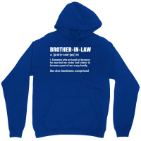 Brother In Law Funny Meaning Brother Gag Gift Unisex Hoodie | Artistshot