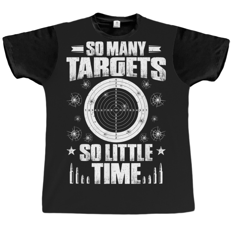 Marksman So Many Targets Sports Shooter Shooting Sports Graphic T-shirt | Artistshot