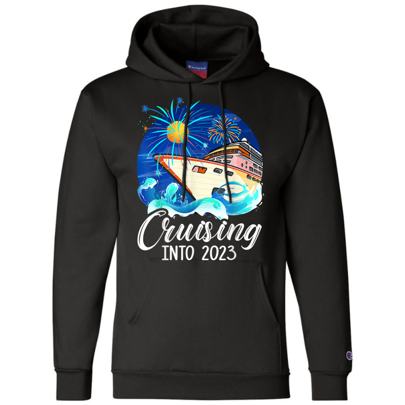 2023 New Years Cruise Nye Funny Cruising Vacation T Shirt Champion Hoodie | Artistshot