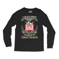 Combat Engineer  , It Can Not Be Inherited Or Purchase Long Sleeve Shirts | Artistshot