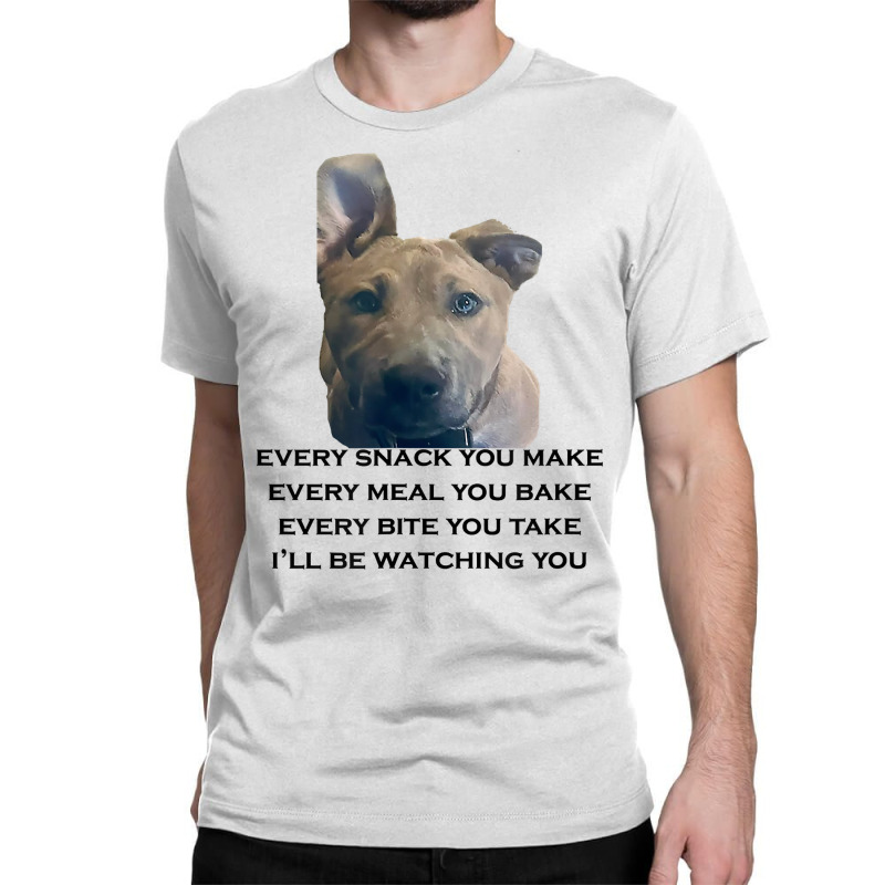 Barley I'll Be Watching You T Shirt Classic T-shirt | Artistshot