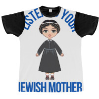 Listen To Your Jewish Mother Funny Cute Jewish Holidays Gift Graphic T-shirt | Artistshot