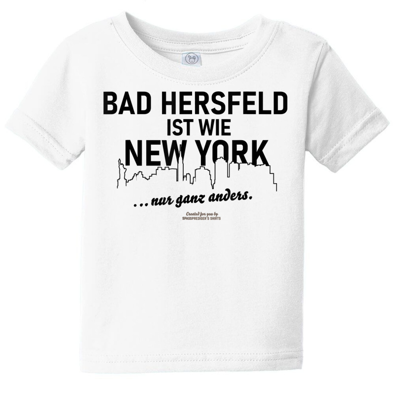 Bad Hersfeld Is Like New York Bad Hersfeld T Shirt Baby Tee | Artistshot