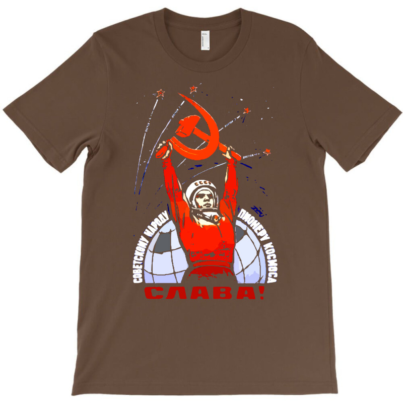 Glory To The Soviet People   The Pioneers Of Space T-Shirt by nianaraegana | Artistshot