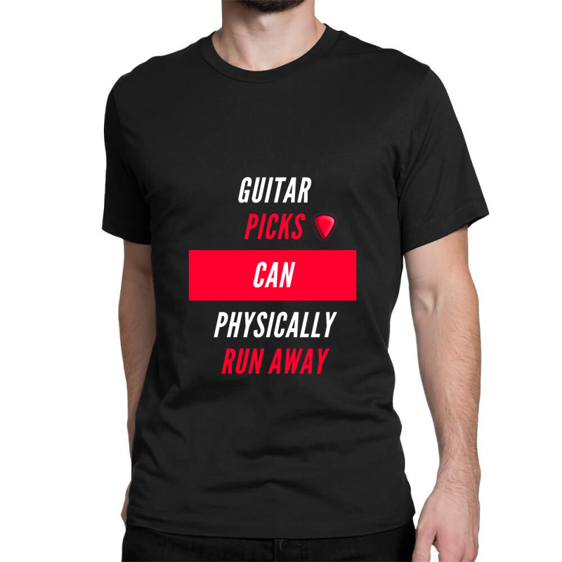 Guitar Picks Can Physically Run Away Classic T-shirt by JeffAVanduyn | Artistshot