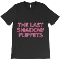 The Last Shadow Puppets Text Print Classic T-shirt | Artistshot