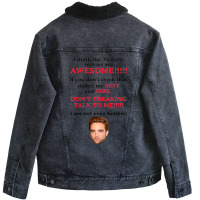 Rob-ert Patt-ins-on I Think The Twilight Movies Are Awesome Unisex Sherpa-lined Denim Jacket | Artistshot