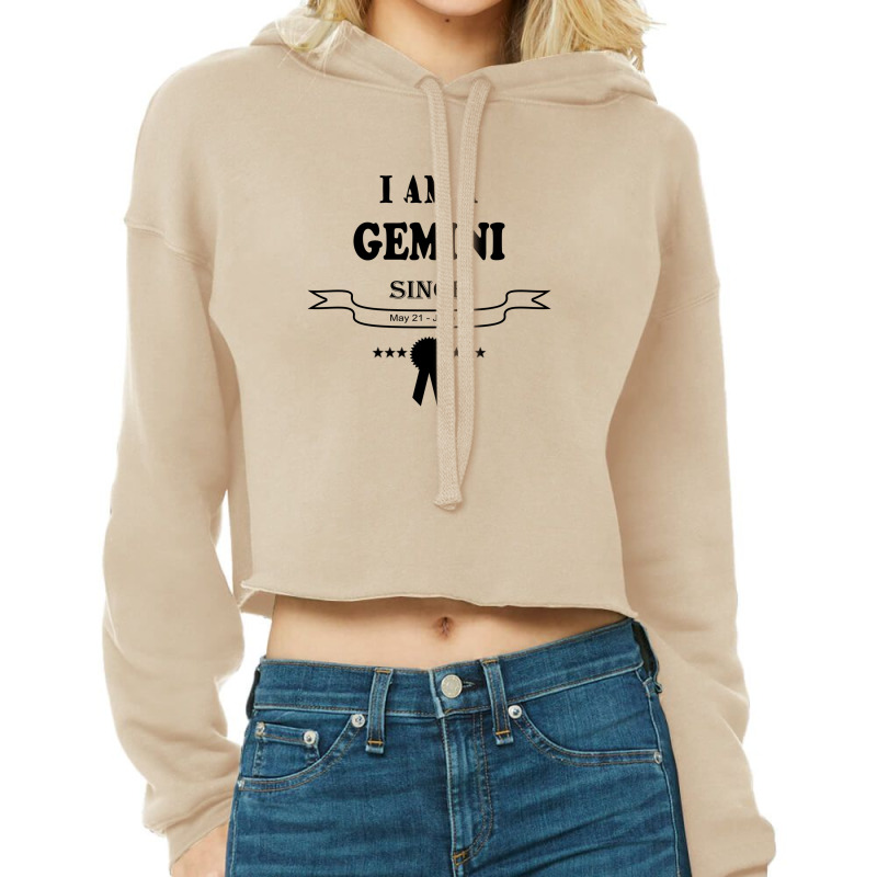 I Am A Cemini Since May 21-june 20 Cropped Hoodie by manishjyotistore | Artistshot