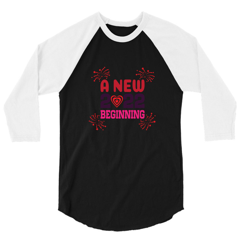 Happy New Year 2022 - A New 2022 Beginning 3/4 Sleeve Shirt | Artistshot