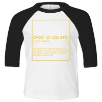 Definition Of Chocolate Toddler 3/4 Sleeve Tee | Artistshot