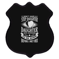 Stepdad Step Father Dad Daughter Gift Shield Patch | Artistshot