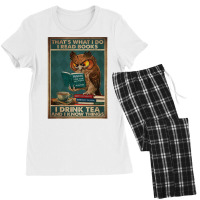 That's What I Do I Read Books I Drink Tea And I Know Things 1 Women's Pajamas Set | Artistshot