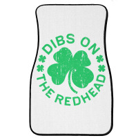 Dibs On The Redhead  St Patricks Day Front Car Mat | Artistshot