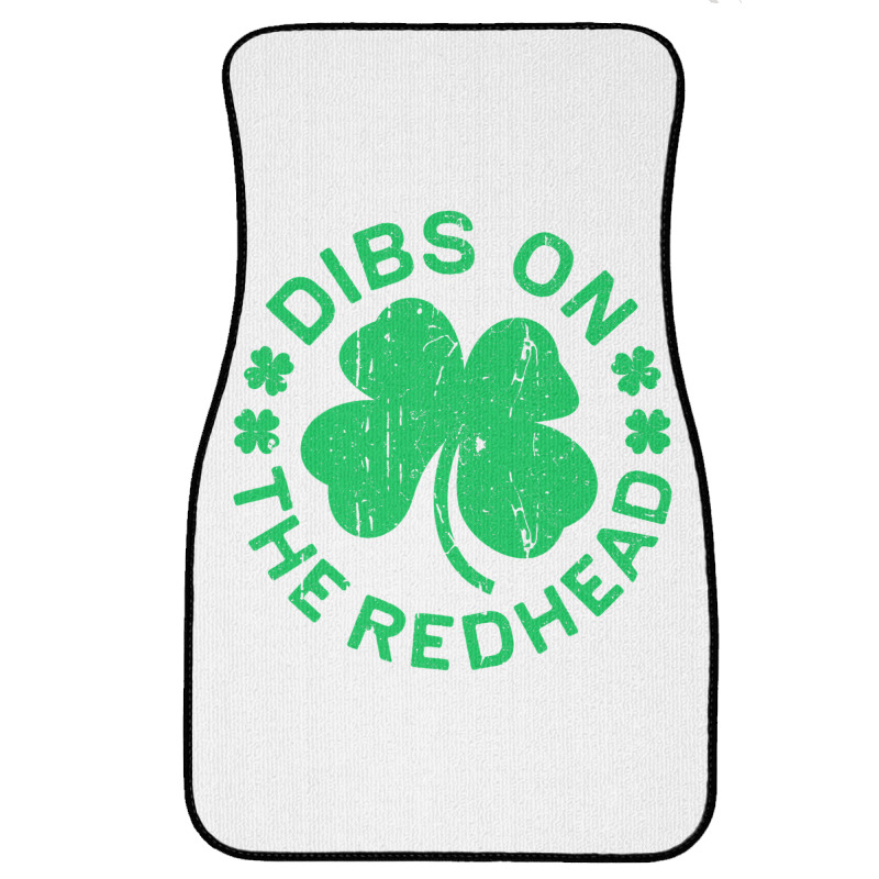 Dibs On The Redhead  St Patricks Day Front Car Mat | Artistshot