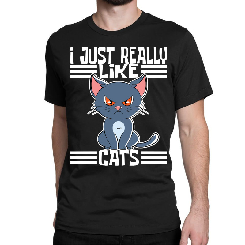 Trending I Just Really Like Cats-rdimm Classic T-shirt | Artistshot