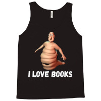 I Love Books Im The Globglogabgalab Tank Top | Artistshot