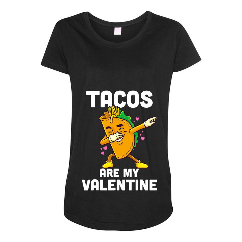 Tacos Are My Valentine Dabbing Taco Valentines Day Kids Boys Maternity ...