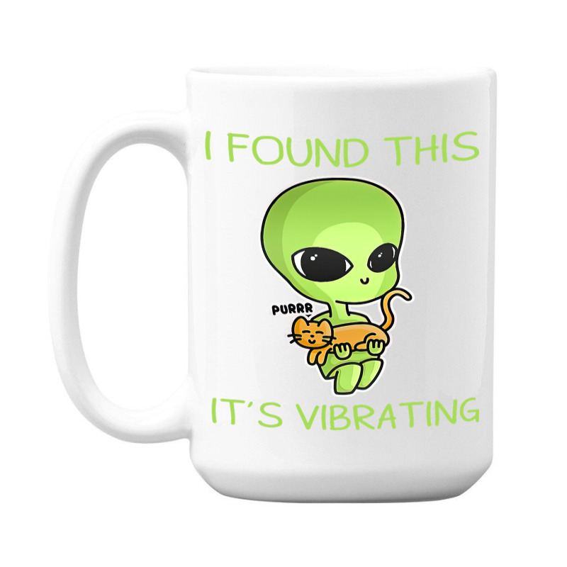 I Found This Its Vibrating Funny Aliens Cat Lovers Owner 34 15 Oz Coffee Mug | Artistshot