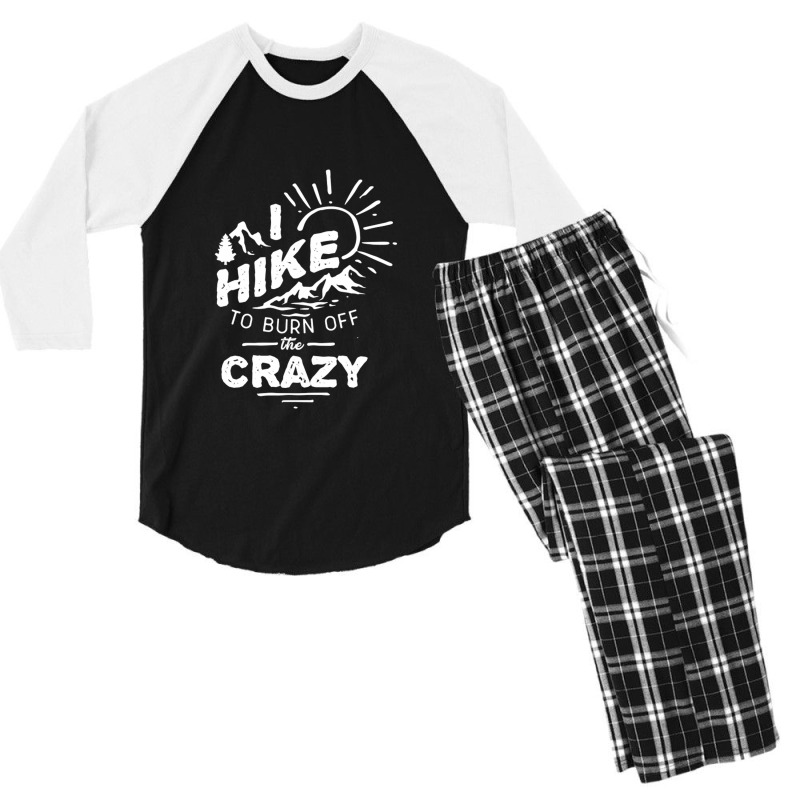 Hike To Burn Off The Crazy Men's 3/4 Sleeve Pajama Set | Artistshot