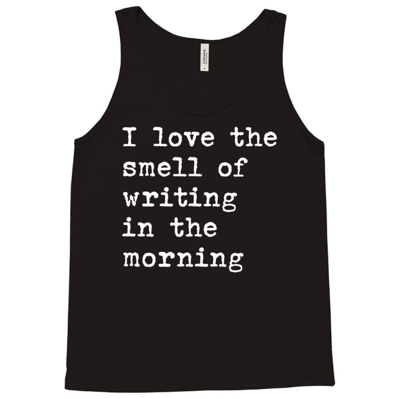 Trending Morning Writing Author Book Journalist Novelist Tank Top by yumgaugeteuda | Artistshot