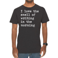 Trending Morning Writing Author Book Journalist Novelist Vintage T-shirt | Artistshot