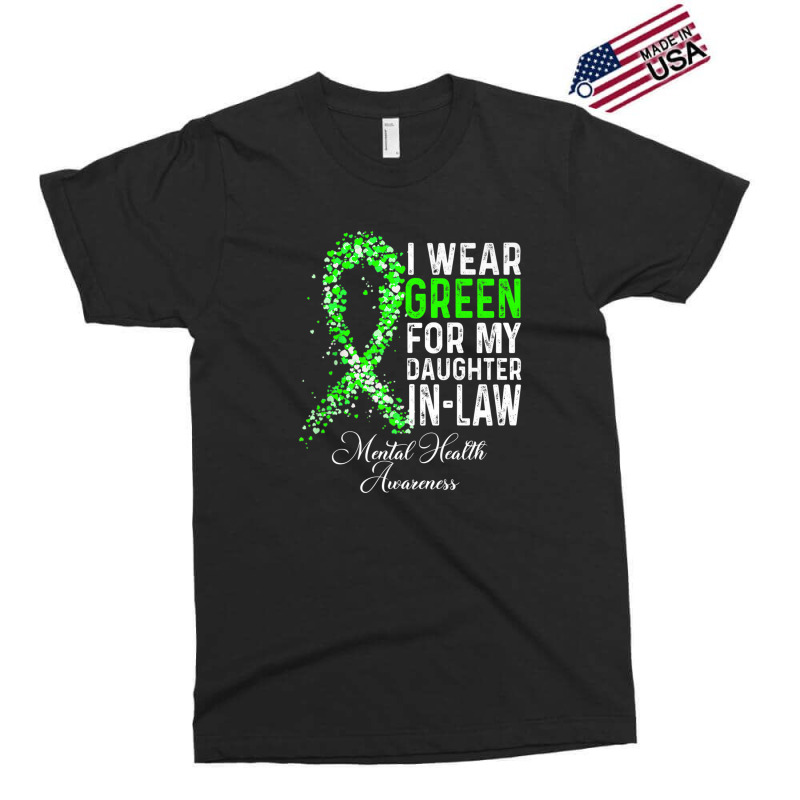 I Wear Green For My Daughter In Law Mental Health Awareness Exclusive T-shirt | Artistshot