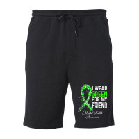 I Wear Green For My Friend Mental Health Awareness Month Fleece Short | Artistshot