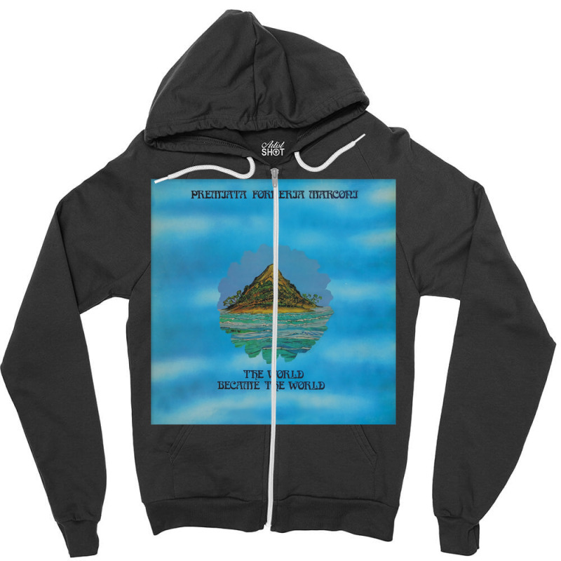 The World Became The World Classic  Humor Zipper Hoodie | Artistshot