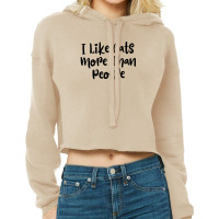 I Like Cats More Than People  Funny Cat T Shirt- Cat Lady- Cat Lovers Cropped Hoodie | Artistshot