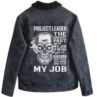 Hot Trend Project Leader T Shirt - The Hardest Part Gift 2 Item Tee Unisex Sherpa-lined Denim Jacket | Artistshot