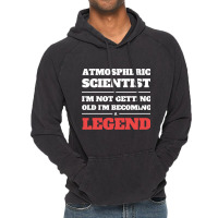 Hot Trend Atmospheric Scientist I'm Not Getting Old I'm Becoming A Leg Vintage Hoodie | Artistshot